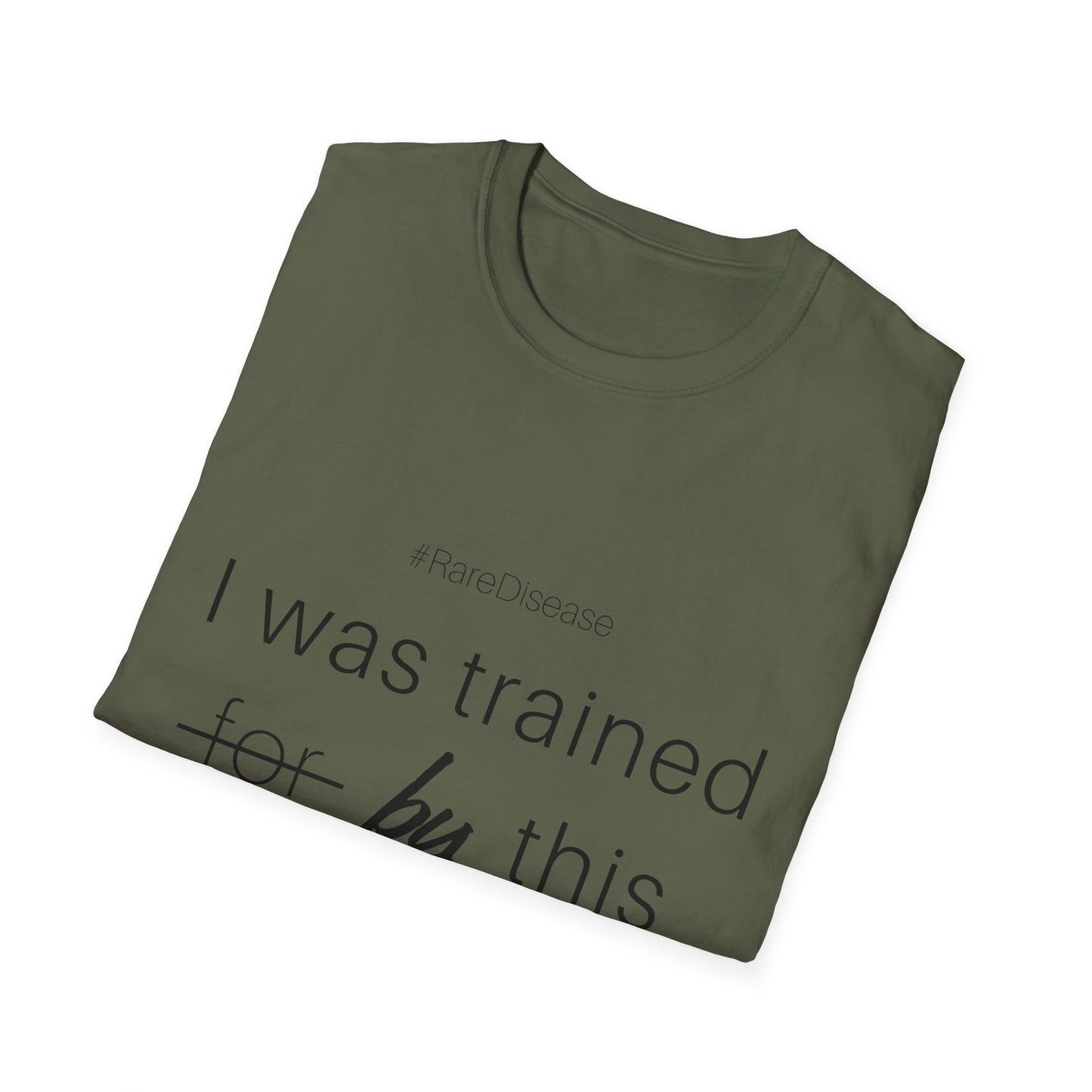 #RareDisease I Was Trained by This | Rare Disease Awareness Unisex T-Shirt