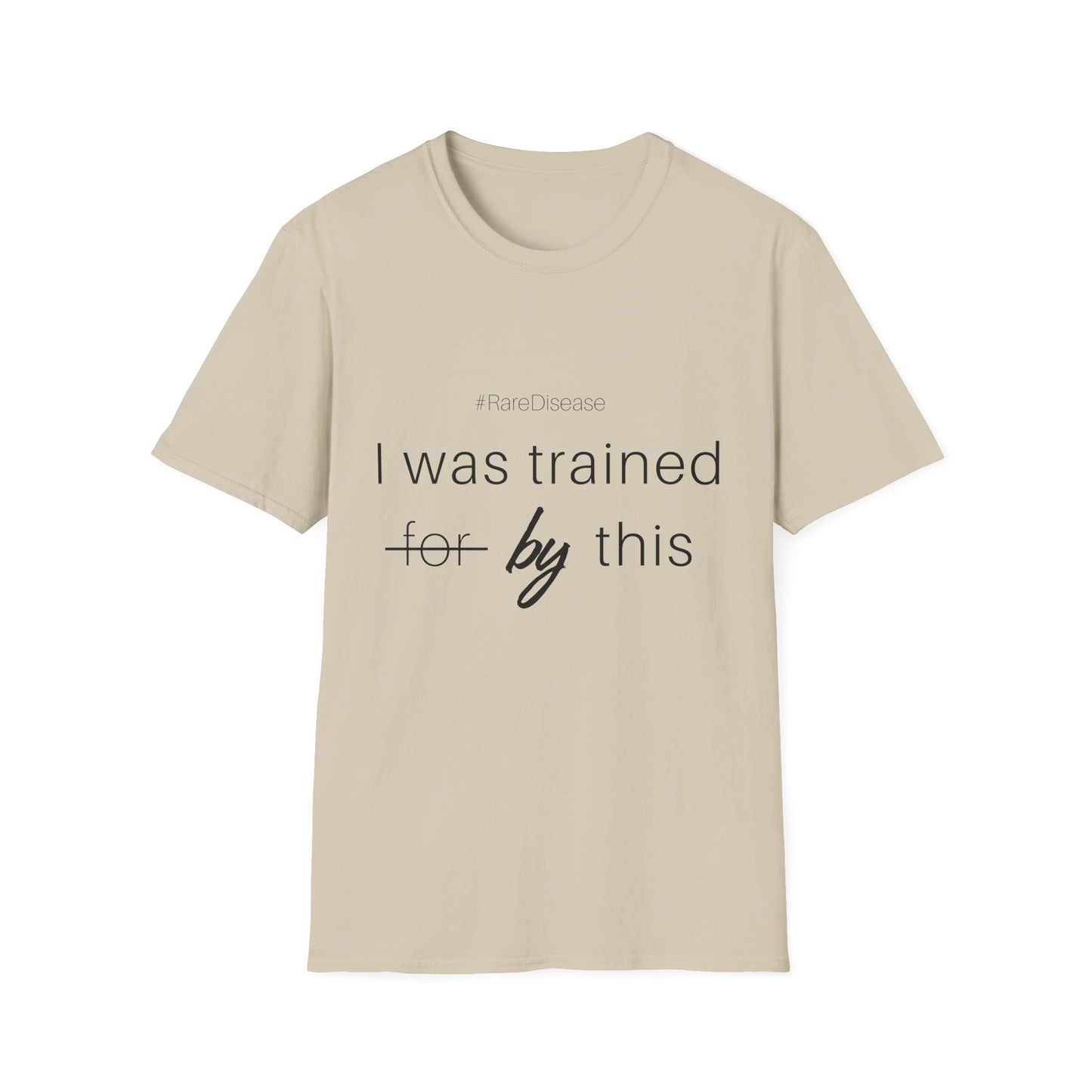#RareDisease I Was Trained by This | Rare Disease Awareness Unisex T-Shirt